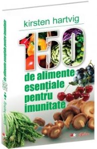 150 de alimente esentiale pentru imunitate