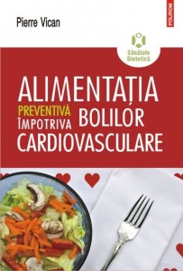 Alimentatia preventiva impotriva bolilor cardiovasculare