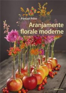 Aranjamente florale moderne / Panczel Peter