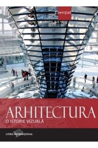Arhitectura. O istorie vizuala