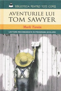 Aventurile lui Tom Sawyer. BPTC