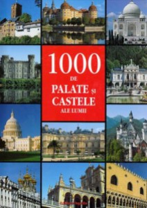 1000 de palate si castele