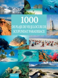 1000 de plaje de vis si locuri de scufundari paradisiace