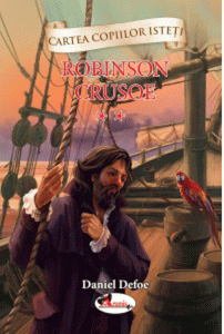 Cartea copiilor isteti .Robinson Crusoe Vol 2