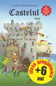 Castelul - jucarii tridimensionale (carte pop-up 30 de elemente detasabile)