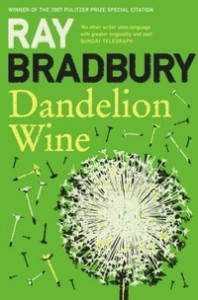 Dandelion Wine Bradbury Ray
