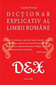 DEX scolar -Dictionar explicativ  al limbii romane