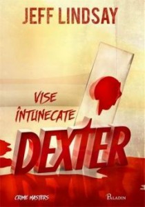 Dexter. Vise intunecate