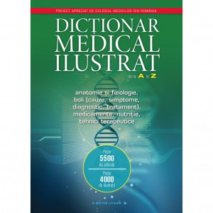 Dictionar medical ilustrat de la A la Z. 2014. Litera