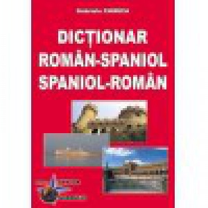 Dictionar roman-spaniol spaniol-roman