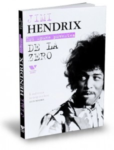 Jimi Hendrix. De la zero