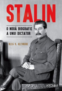 Kronika. Stalin. O noua biografie a unui dictator