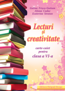 Lecturi si creativitate cl.6 Carte-caiet