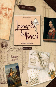 Leonardo da Vinci: geniul vizionar