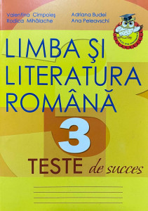 Limba romana cl.3 Teste de succes  Cimpoies V.