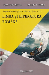 Limba si literatura romana Suport didact pentru clasa IX-X