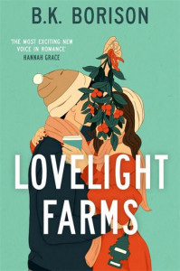 Lovelight Farms: The feel-good friends-to-lovers Romcom (Lovelight 1)
