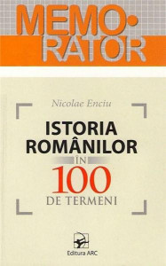 Memorator. Istoria romanilor in 100 de termeni