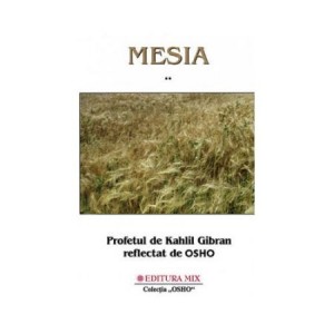 Mesia (vol. 2) - Profetul de K.G.refl. de Osho