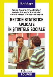 Metode statistice aplicate in stiintele sociale. 2006. Polirom.