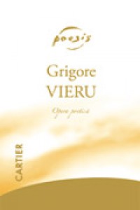 Opera poetica 2 vol. Grigore Vieru