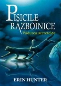 Pisicile Razboinice vol. III. Padurea secretelor