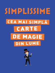 Simplissime Cea mai simpla carte de magie din lume