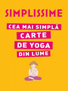 Simplissime Cea mai simpla carte de yoga din lume