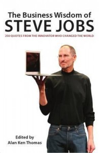 Стив Джобс о бизнесе. 250 высказываний человека изменившего мир
