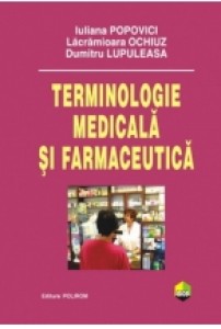 Terminologie medicala si farmaceutica. Editia a II