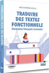 Traduire des textes fonctionnels Domaine francais-roumain
