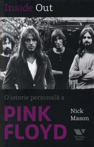 Victoria Books: Inside Out. O istorie personala a Pink Floyd