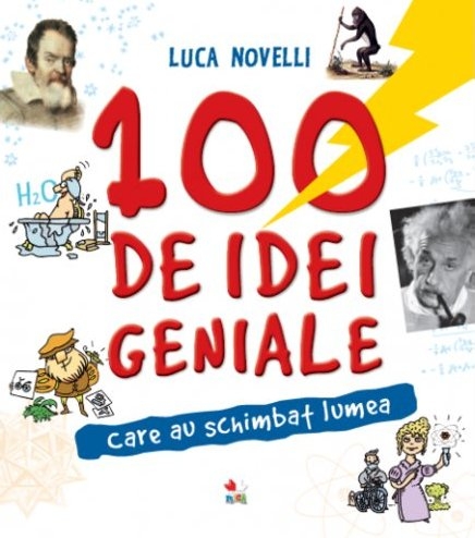 100 de idei geniale care au schimbat lumea