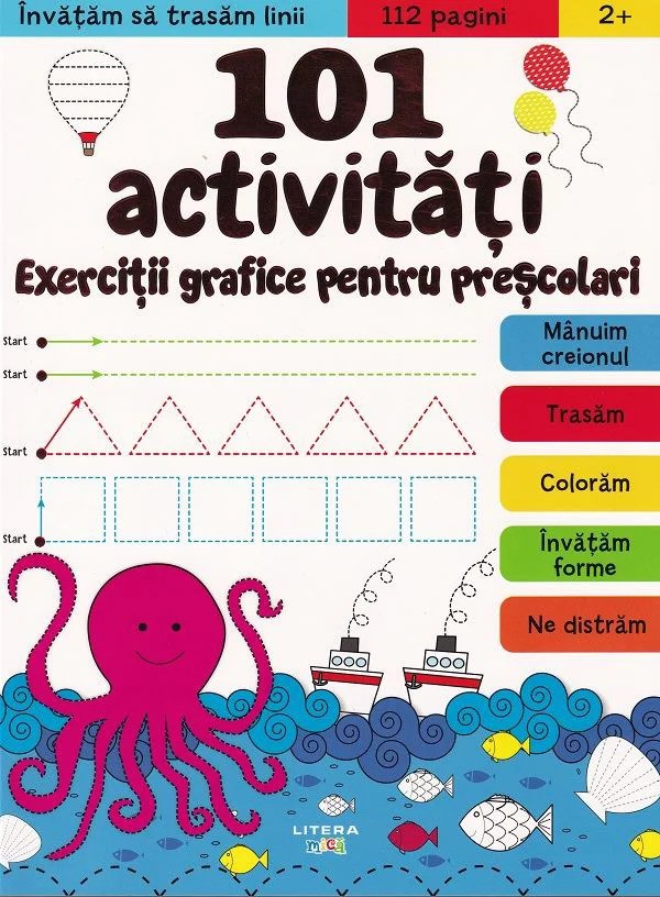 101 ACTIVITATI. EXERCITII GRAFICE PENTRU PRESCOLARI