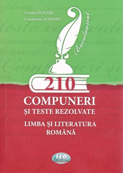 210 Compuneri si teste rezolvate BAC la limba si literatura romana