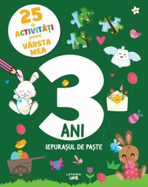 25 DE ACTIVITATI PENTRU VARSTA MEA. IEPURASUL DE PASTE. 3 ANI