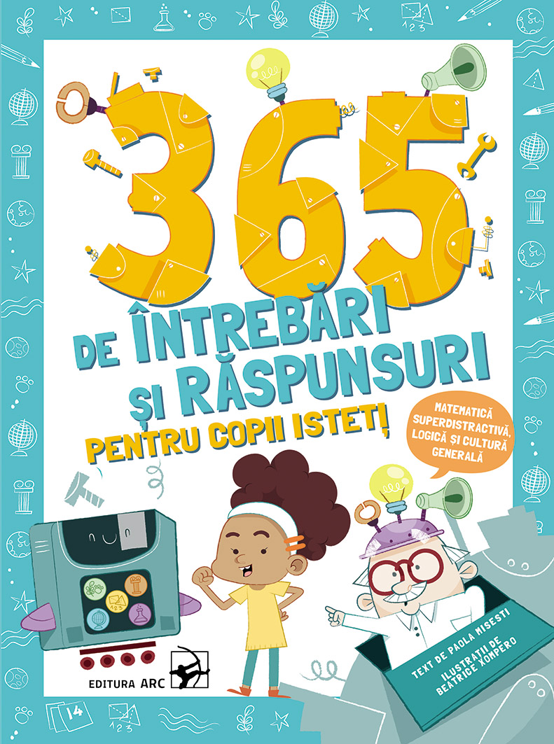 365 de intrebari si raspunsuri pentru copii isteti