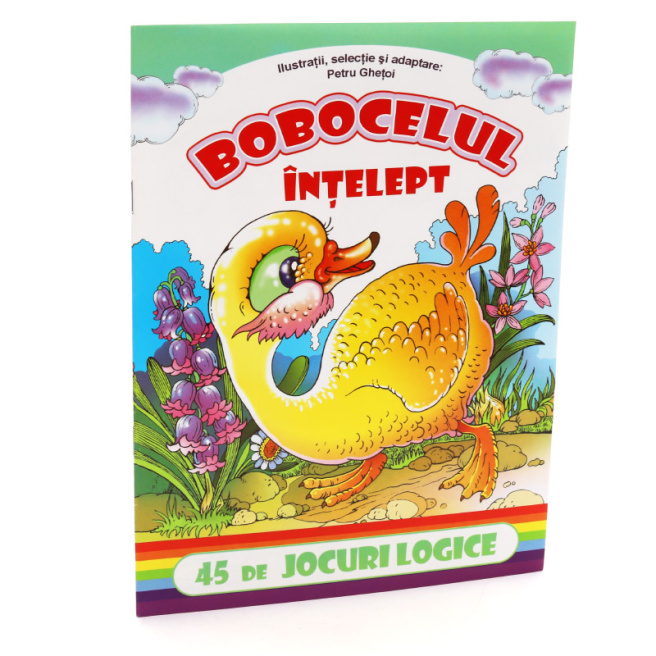 45 jocuri logice. Bobocelul intelept. Serebia