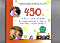 450 de jocuri educationale. Repere fundamentale in