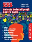 555 de teste de inteligenta pentru copii