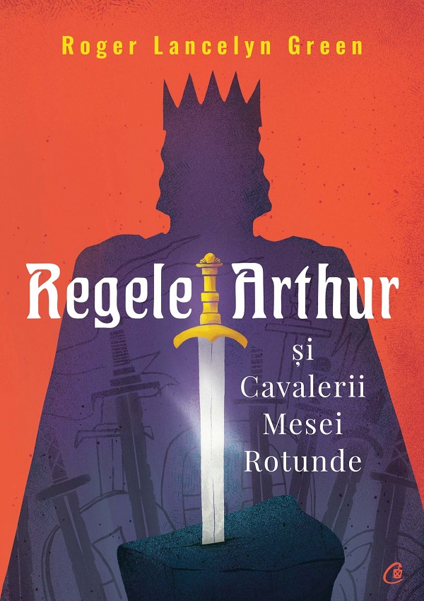 Regele arthur si cavalerii mesei rotunde