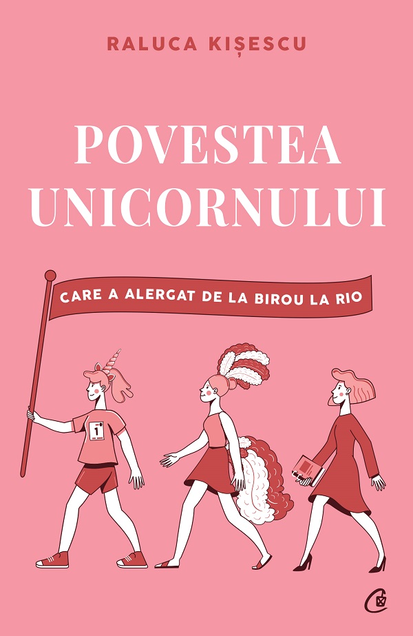 Povestea unicornului care a alergat de la birou la Rio