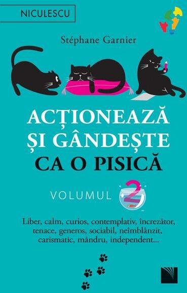 Actioneaza si gandeste ca o pisica Vol. 2