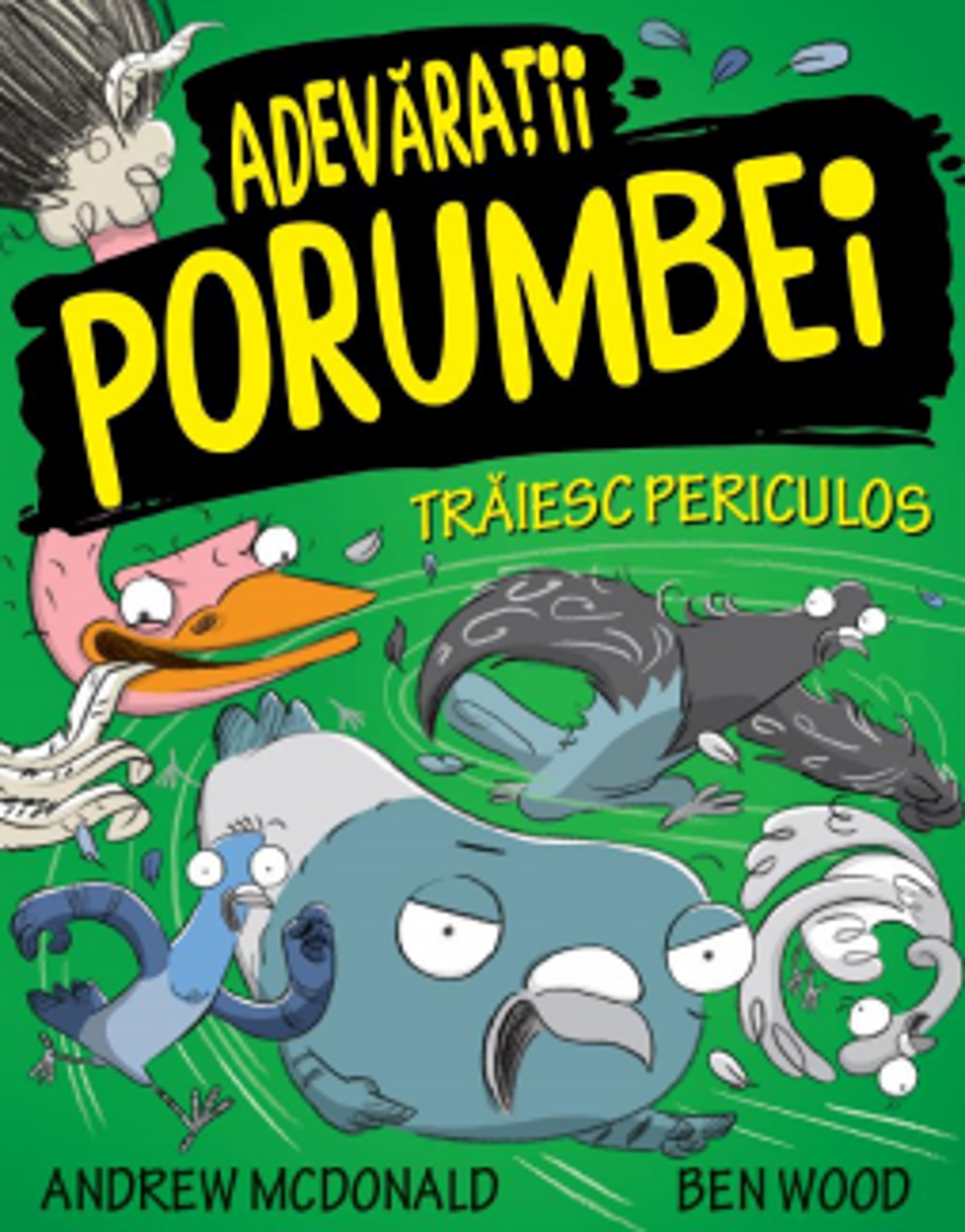 Adevaratii porumbei traiesc periculos