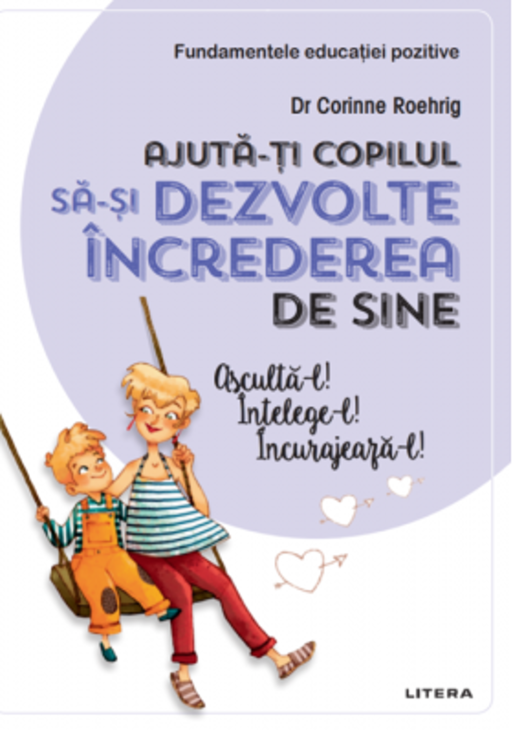 AJUTA-TI COPILUL SA-SI DEZVOLTE INCREDEREA IN SINE.