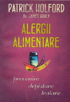 Alergii alimentare. Prevenire depistare tratare.