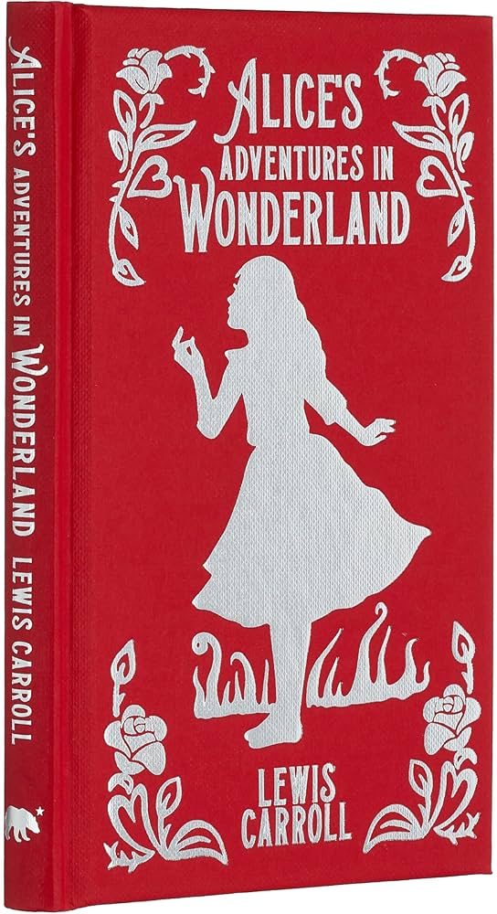 Alice's Adventures In Wonderland (Arcturus Ornate Classics)