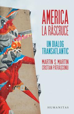 America la rascruce  Un dialog transatlantic