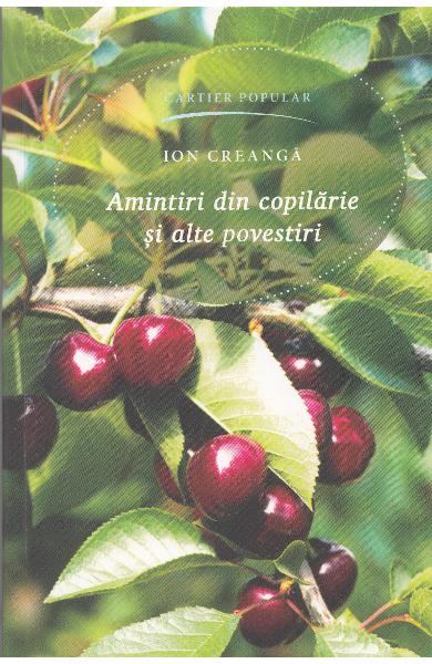 Amintiri de copilarie si alte povestiri. ed. 2