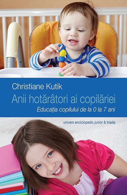Anii hotaratori ai copilariei
